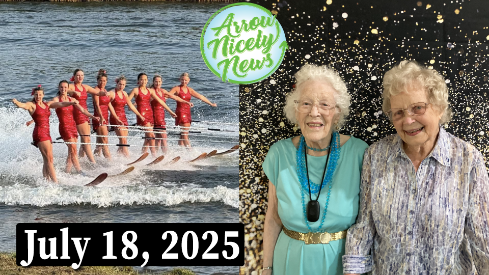 Arrow Nicely News – July 18, 2025